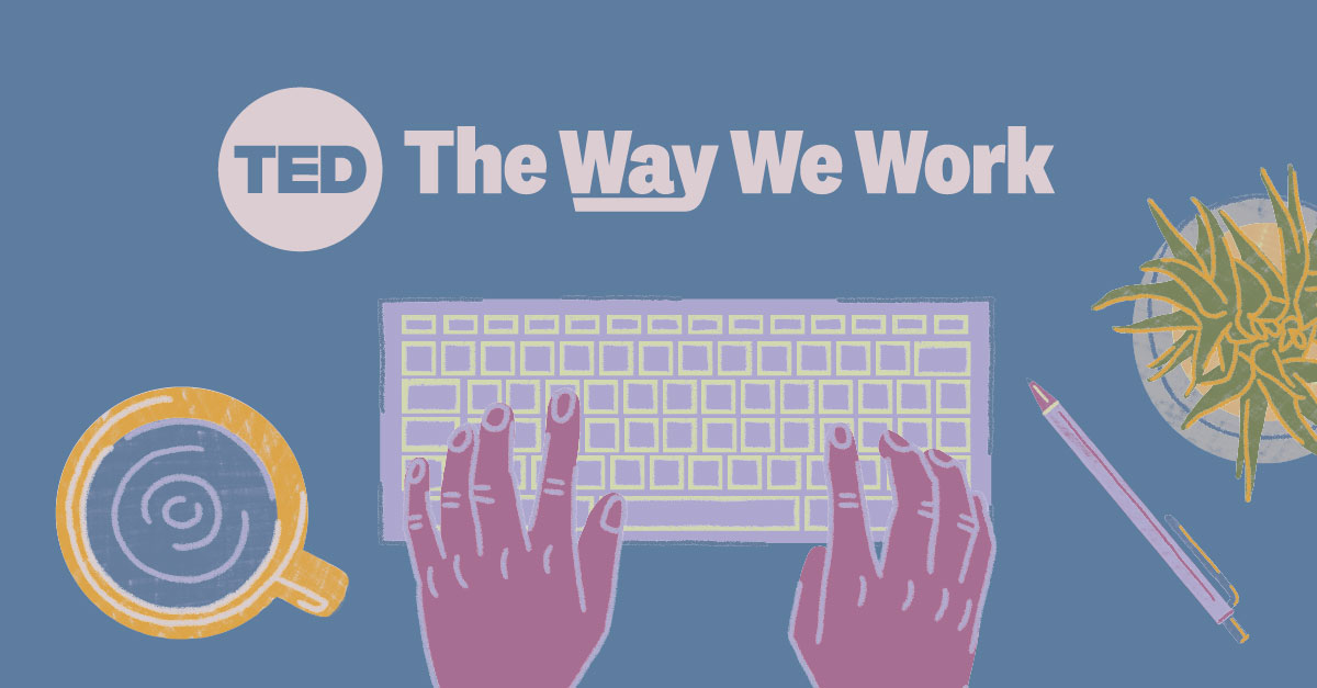The Way We Work